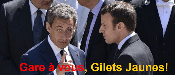 Alliance Sakozy Macron, gare à vous, Gilets Jaunes!