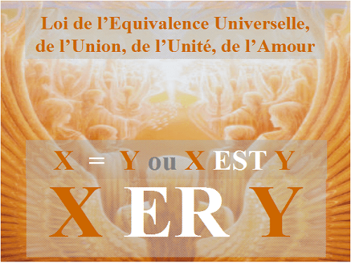 Loi du XERY, Loi d'Equivalence Universelle