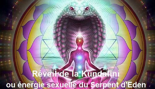 Kundalini ou énergie sexuelle du Serpent d'Eden a
